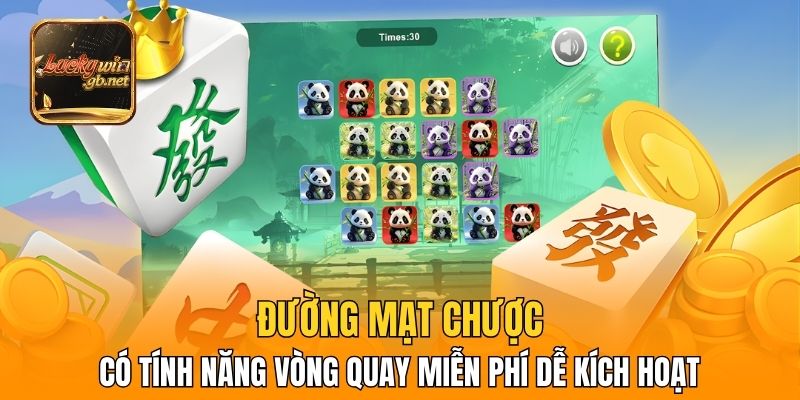 Đường Mạt Chược có tính năng vòng quay miễn phí dễ kích hoạt